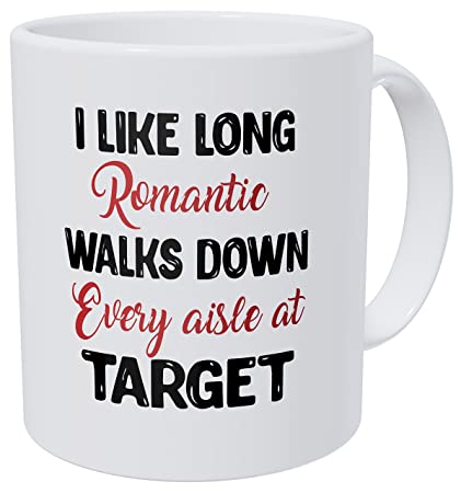 Panther reccomend I like long romantic walks down every aisle at target