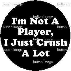 Im not a player i just crush alot