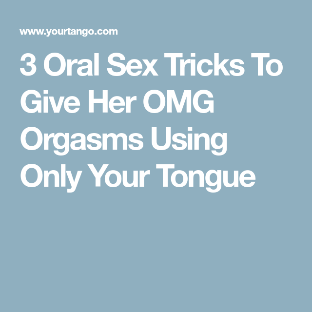 Doppler reccomend Oral sex trick
