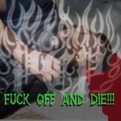 Fuck off and die song