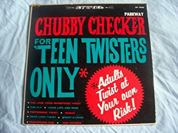 Gear B. reccomend Chubby checker dear lady twist