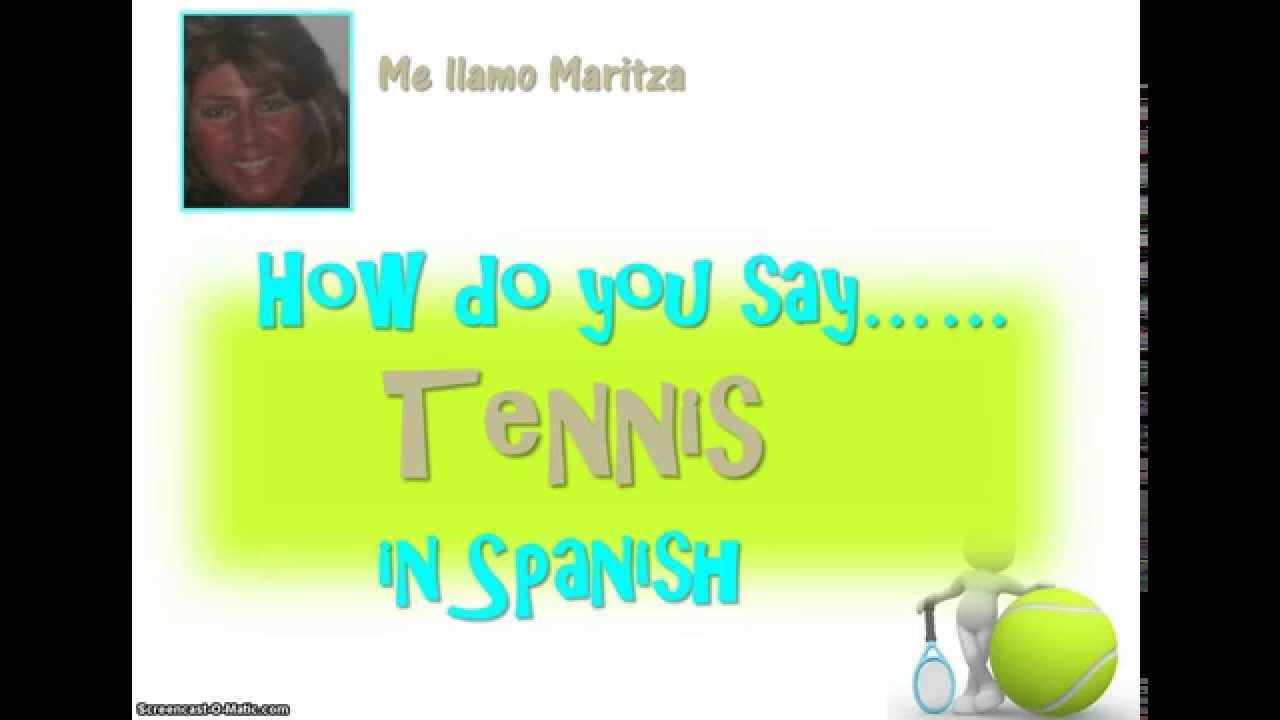 best of In say How to spanish tennis