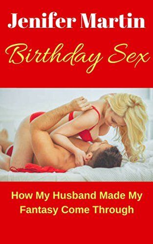 Who made birthday sex